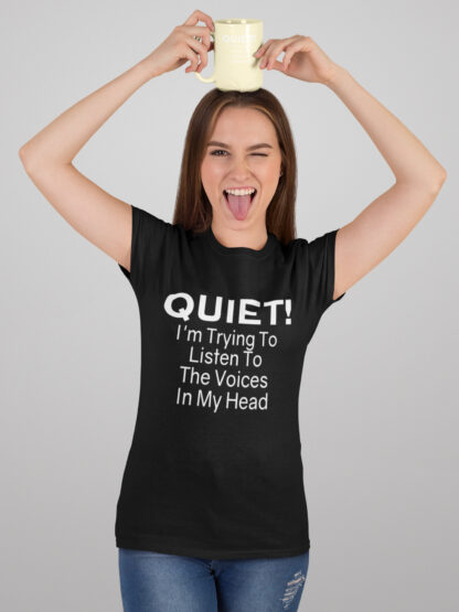 The Voices In My Head Funny T-Shirt